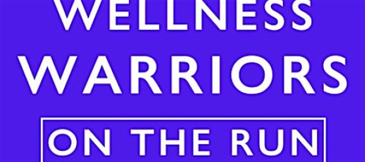 Wellness warriors on the run