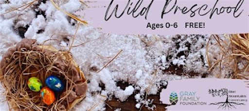 Wild Preschool (ages 0-6) Free! (Jan 9th and 10th will be the same theme)