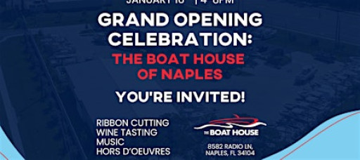 The Boat House Naples Grand Opening Celebration
