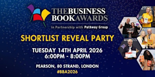 The Business Book Awards 2026 Shortlist Reveal Party - #BBA2026
