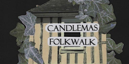 Candlemas Folkwalk