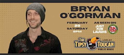 Bryan O'Gorman LIVE Comedy At Tipsy Toucan (Feb 28th)