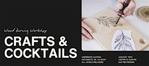 Crafts & Cocktails: Wood Burning Workshop