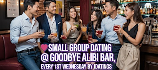 Small Group Dating @ Goodbye Alibi Bar