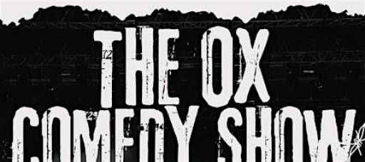 The Ox Comedy Show