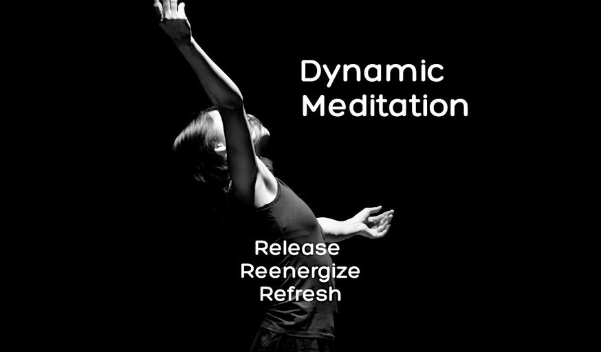 OSHO DYNAMIC MEDITATION