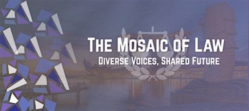 THE MOSAIC OF LAW: DIVERSE VOICES, SHARED FUTURE