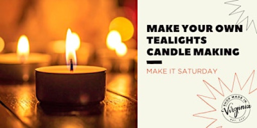 Make It Saturday: Tealight Candle Making