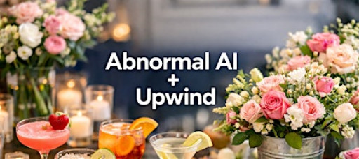 Abnormal AI + Upwind: Valentines Happy Hour & DIY Bouquet Station