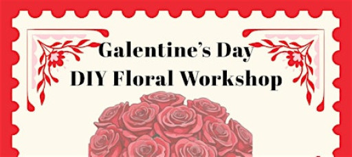 Galentine's DIY Floral Workshop