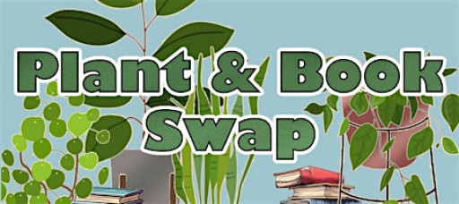 Plant & Book Swap
