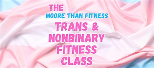 Trans/Nonbinary Exercise Group
