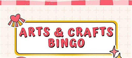 Arts & Crafts Bingo Night