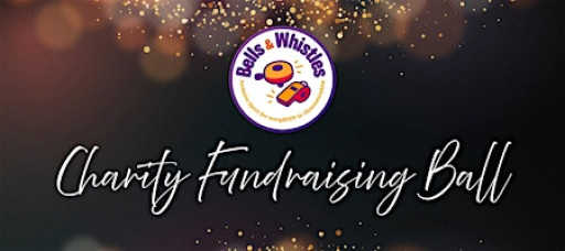 Bells and Whistles Fundraising Ball