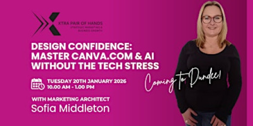 Design Confidence: (Dundee) Master Canva & AI Without the Tech Stress