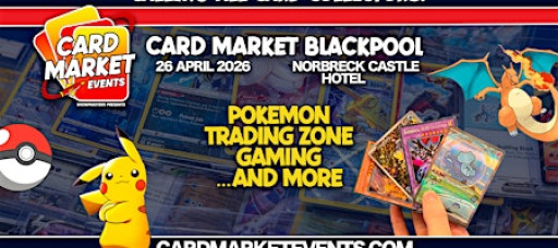 Blackpool Card Market - April 2026