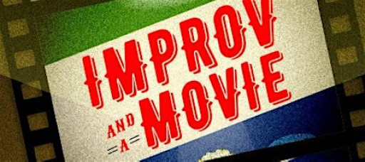 BATS Improv presents: Improv and a Movie 1/10/26