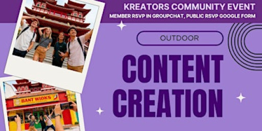Kreators Community Outdoor Gathering - for Content Creators Singapore