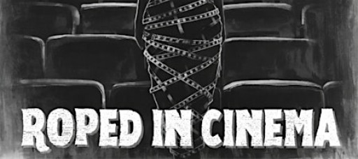 Roped In Cinema: A Sunday Film & Reflection Gathering