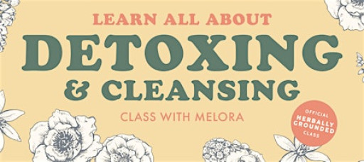 Detoxing & Cleansing - Class