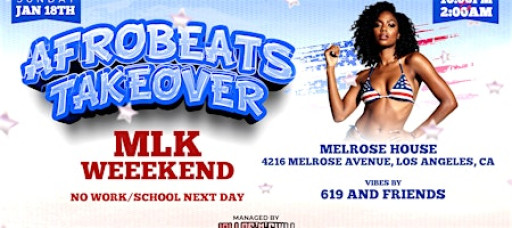 AFROBEATS TAKEOVER " MLK Weekend "