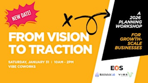 From Vision to Traction: A Planning Workshop for Growth-Stage Businesses