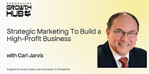 Strategic Marketing To Build a High-Profit Business