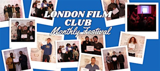 London Film Club: Short Film Festival (Monthly Edition)