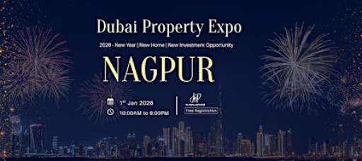 Dubai Property Investment Expo 2026 – Nagpur (New Year Special)