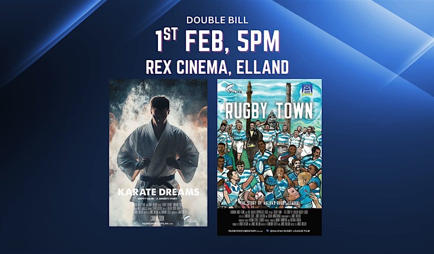 Karate Dreams & Rugby Town Double Bill