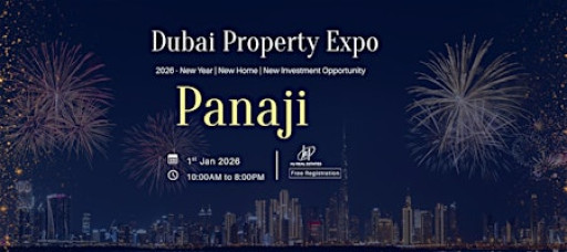 Dubai Property Investment Expo 2026 – Panaji (New Year Special)