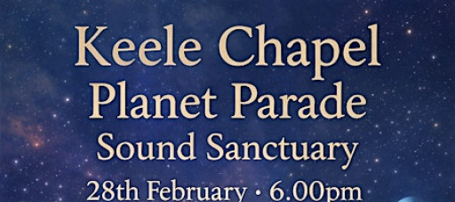Keele Chapel Planet Parade Sound Sanctuary