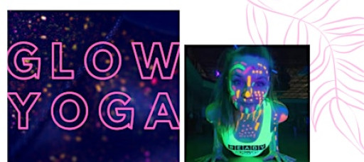Glow Yoga!!