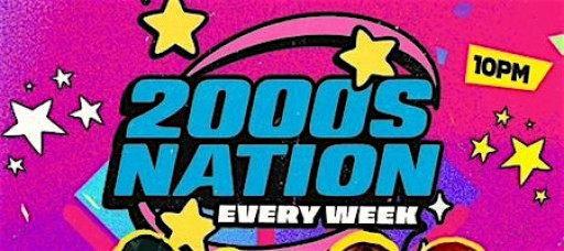 2000s Nation | Theme Party , Friday Jan 9th | 21+ Event