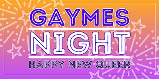 Gaymes Night - Happy New Queer