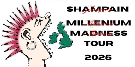 SHAMPAIN MILLENIUM MADNESS TOUR @ ULSTER SPORTS CLUB