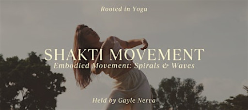 Shakti Movement: Spirals & Waves