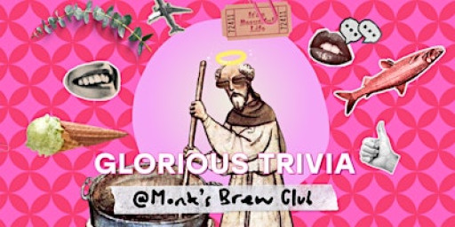 ✨ GLORIOUS CLASSIC TRIVIA @ MONK’S BREW CLUB (2026) ✨