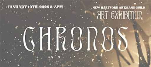 Contemporary Art Exhibition| New Hartford Artisans Guild Debuts CRONOS