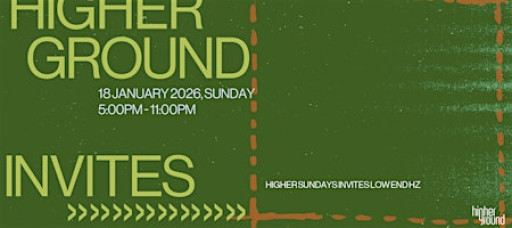 Higher Sundays invites LOW END HZ