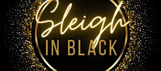 Sleigh in Black Holiday Party 2026 - An All Black Affair