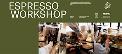 Metric Coffee: Home Espresso Workshop