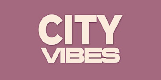 CITY VIBES - CENTRAL LONDON EDITION