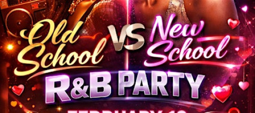 Old School vs New School R&B Party