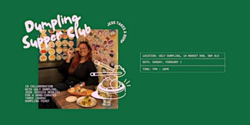 DUMPLING SUPPER CLUB with @thatfoodiejess!