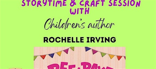 Storytime and Craft Session with Local author Rochelle Irving