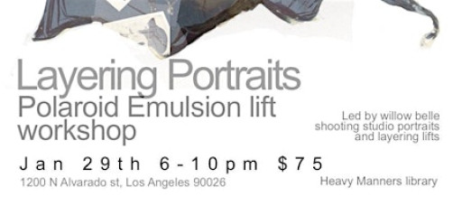 Layering Portraits Polaroid Emulsion Lift Workshop w/ Willow Belle (1/29)