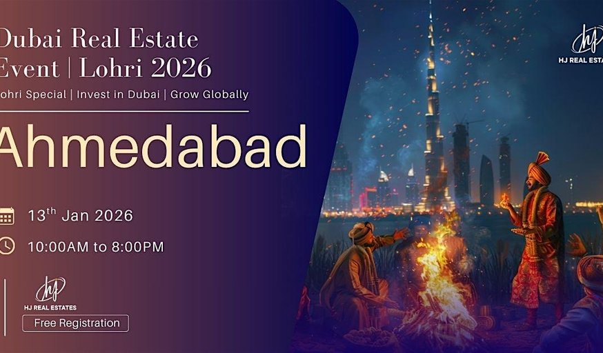 Dubai Property Investment Expo 2026 – Ahmedabad (Lohri Special)