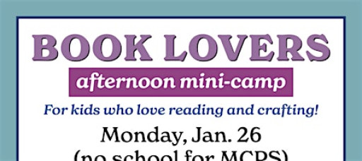 Book Lovers One-Day Craft Camp in Montgomery County, Md.