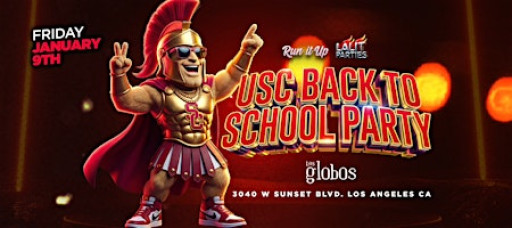 USC BACK TO SCHOOL PARTY // @ LOS GLOBOS 18+ // FREE B4 10:30 PM W/RSVP